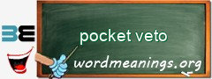 WordMeaning blackboard for pocket veto